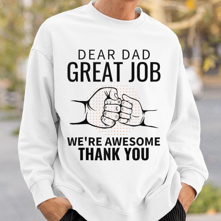 Lieber Papa Tolle Arbeit Wir Sind Großartig Dankeatertag Papa Sweatshirt Geschenke für Ihn