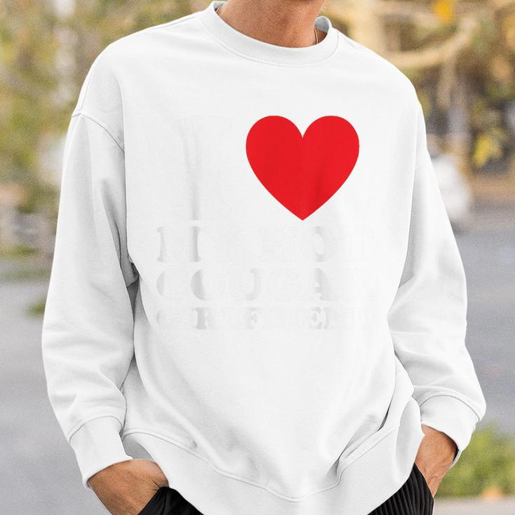 I Love My Hot Cougar Girlfriend I Heart My Cougar Girlfriend Sweatshirt Gifts for Him