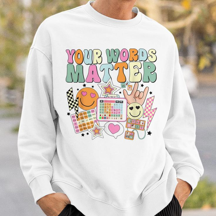 Your Words Matter Speech Therapy Language Pathologist Slp Sweatshirt Gifts for Him