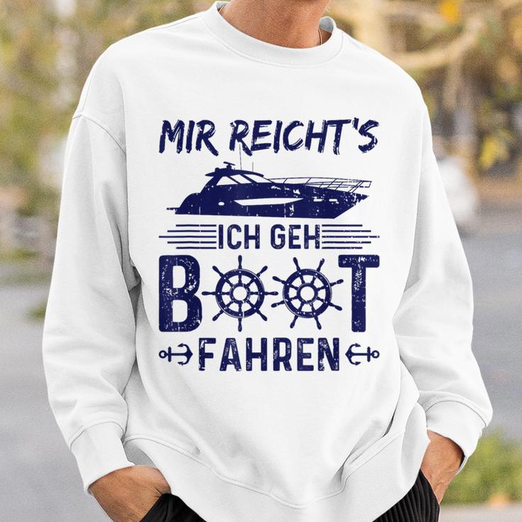 Mir Reicht's Ich Geh Boot Fahren Boaters Motorboat Gray Sweatshirt Geschenke für Ihn