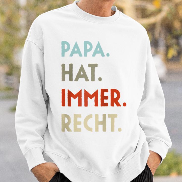 Papa Hat Immer Recht Lustige Idee Zumatertag Raglan Sweatshirt Geschenke für Ihn