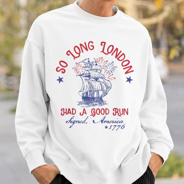 So Long London Had A Good Run Signed America 1776 Sweatshirt Gifts for Him