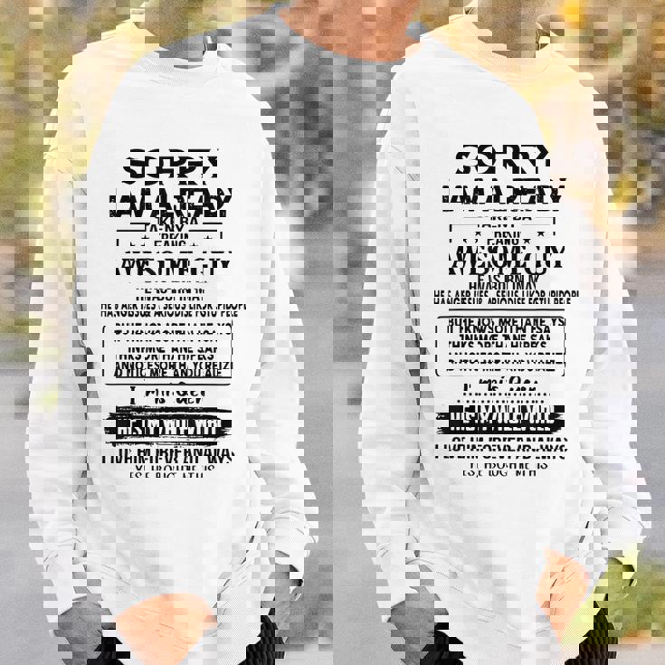 Sorry I Am Already Taken By A Freaking Awesome Guy Born May Sweatshirt Gifts for Him