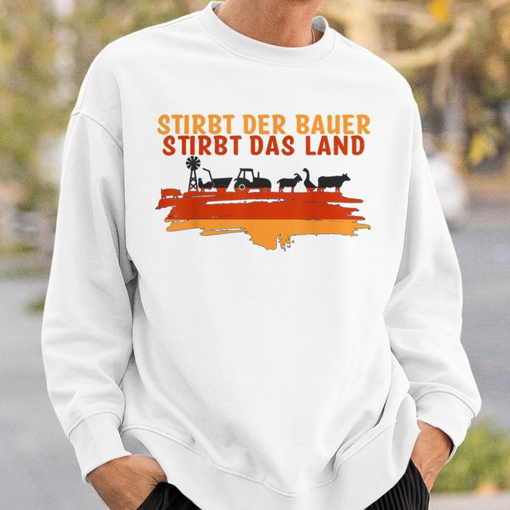 Stirbt Der Bauer Stirbt Das Land Gray Sweatshirt Geschenke für Ihn