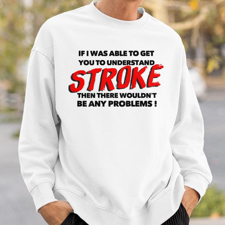 Stroke Awareness Brain Injury Understanding Back Sweatshirt Gifts for Him