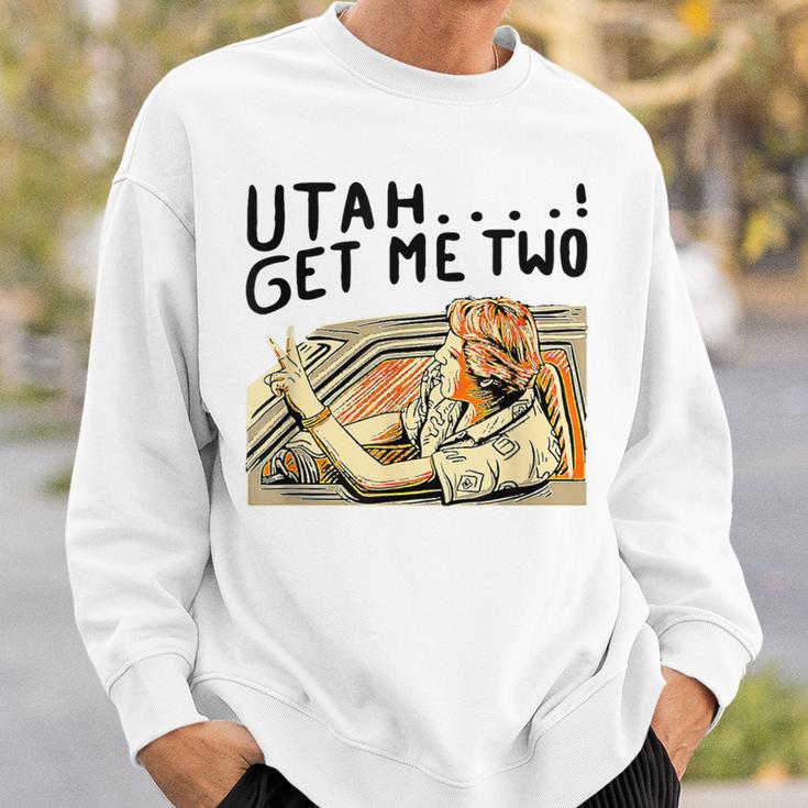 Utah Get Me Two 1980S Movie Quote Sweatshirt Gifts for Him