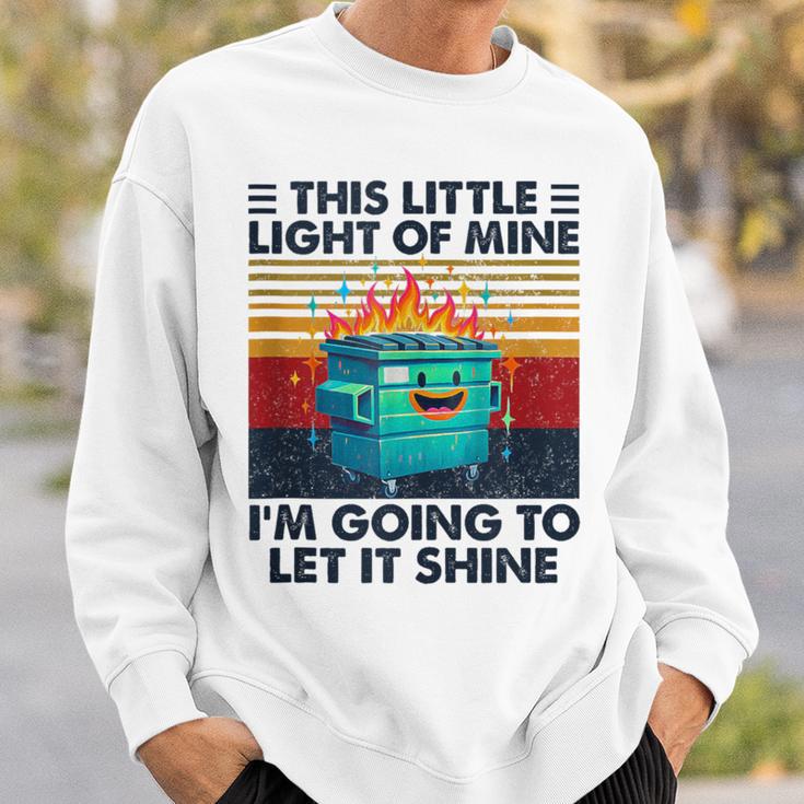 Vintage This Little Light-Of Mine Lil Dumpster Fire Sweatshirt Gifts for Him