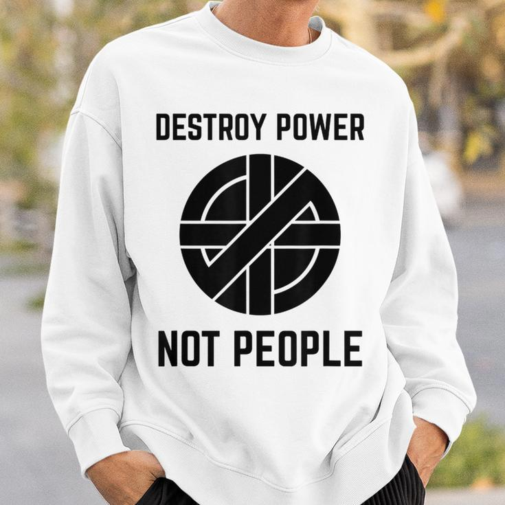 Vintage Punk Rock Destroy Power Not People Sweatshirt Gifts for Him