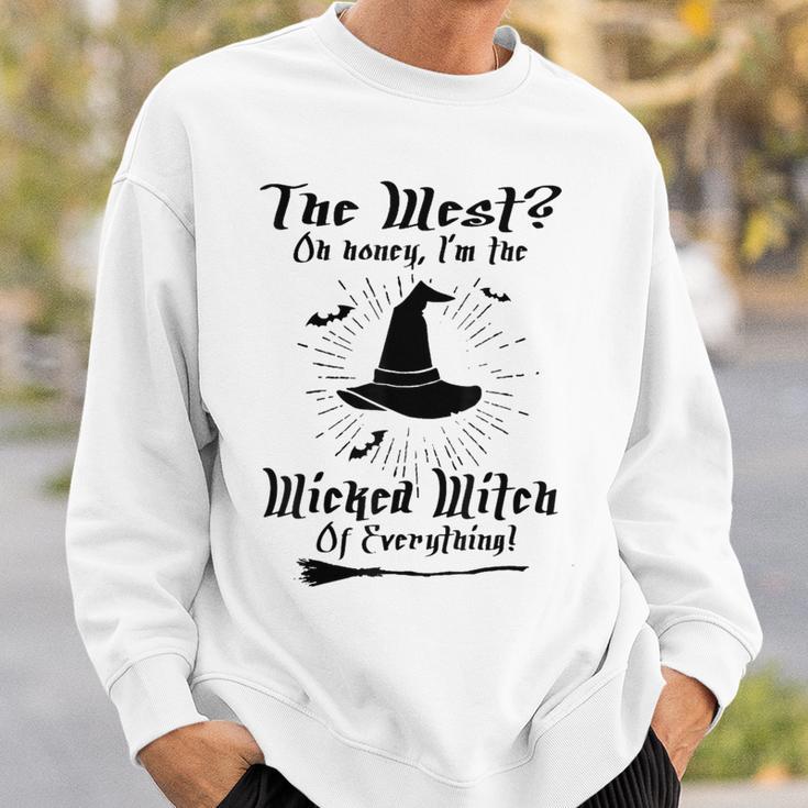 The West On Honey I'm The Wicked Witch Of Everything Sweatshirt Gifts for Him