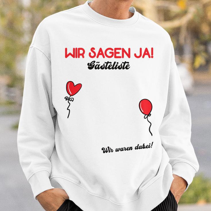 Wir Sagen Ja Wedding Guest Book Guest List Polter Wedding Sweatshirt Geschenke für Ihn