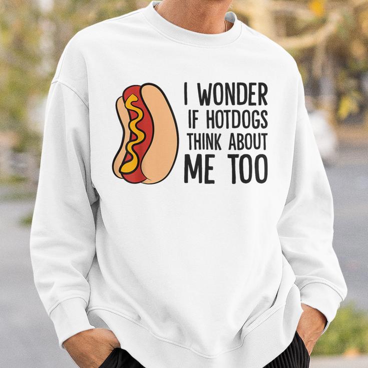 I Wonder If Hotdogs Think About Me Too Hot Dog Sweatshirt Gifts for Him