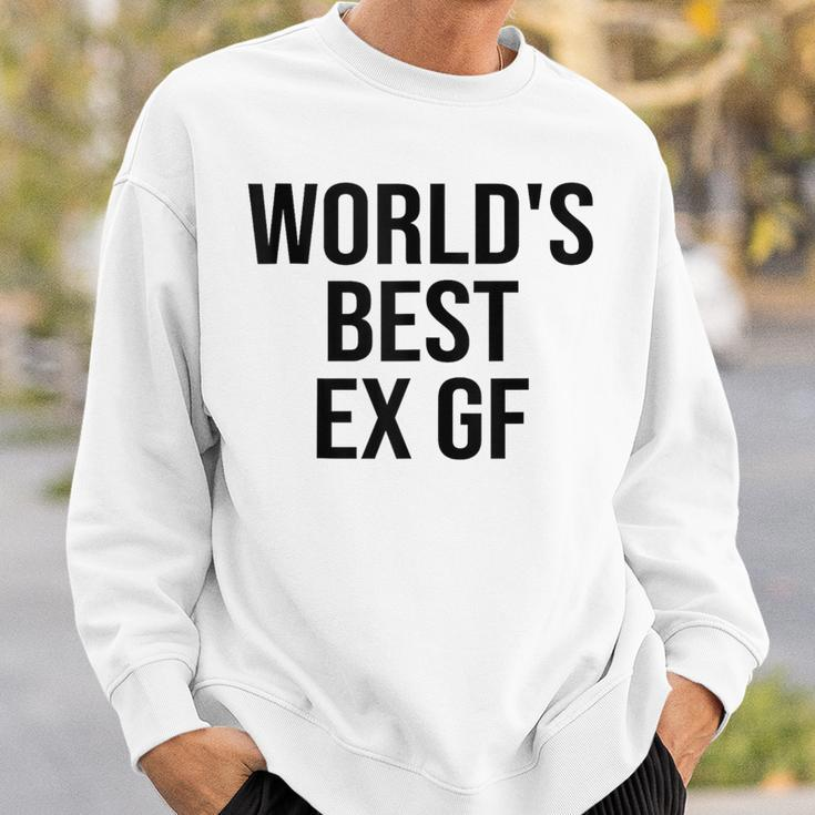 World's Best Ex Gf World's Best Ex Girlfriend Quote Sweatshirt Gifts for Him