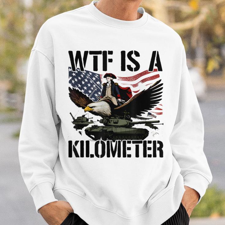 Wtf Is A Kilometer Sweatshirt Gifts for Him