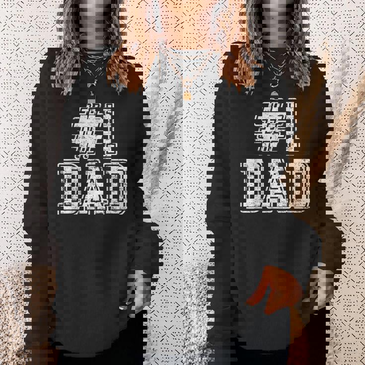 1 Dad Best Dad Fathers Day Number One Dad Sweatshirt Gifts for Her