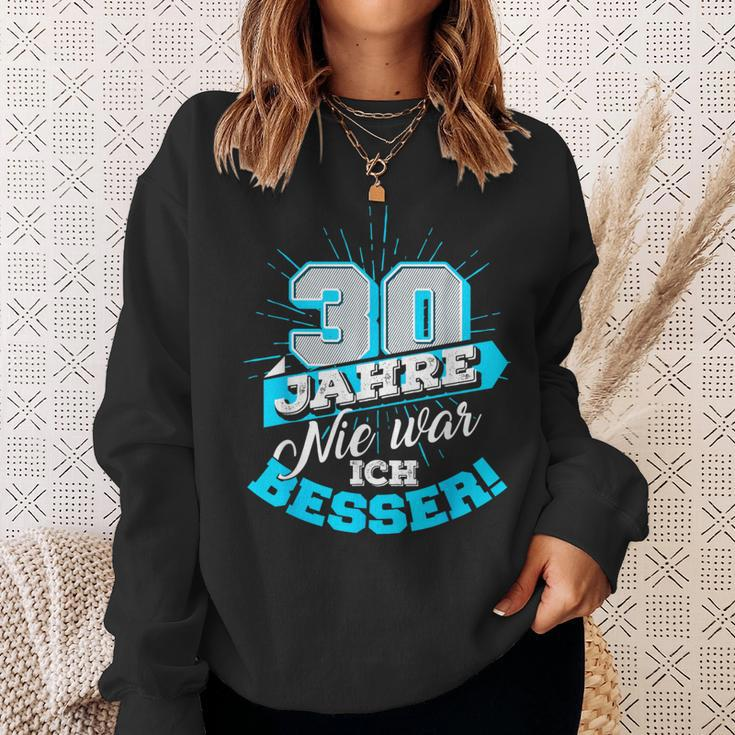 30 Jahre Nie War Ich Besser Birthday Sweatshirt Geschenke für Sie