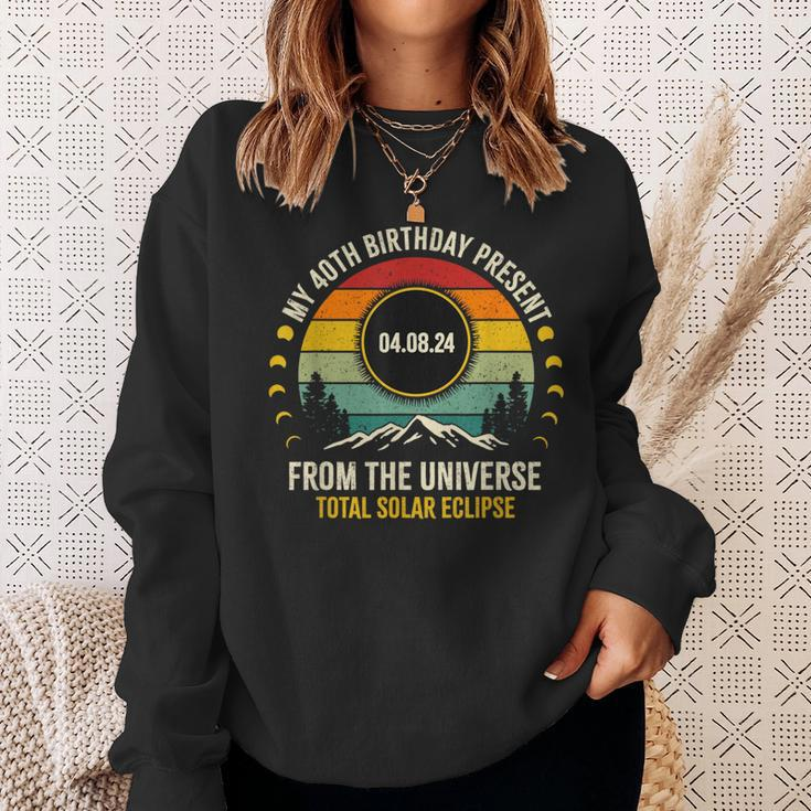 My 40Th Birthday Present From The Universe Solar Eclipse Sweatshirt Gifts for Her