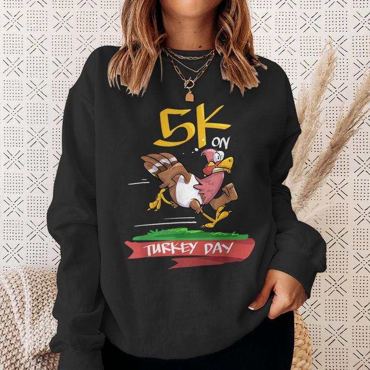 5K On Turkey Day Race Thanksgiving For Turkey Trot Runners Sweatshirt Gifts for Her