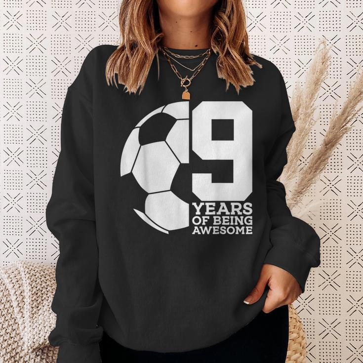 9 Years Of Being Awesome Soccer 9Th Birthday Sweatshirt Gifts for Her