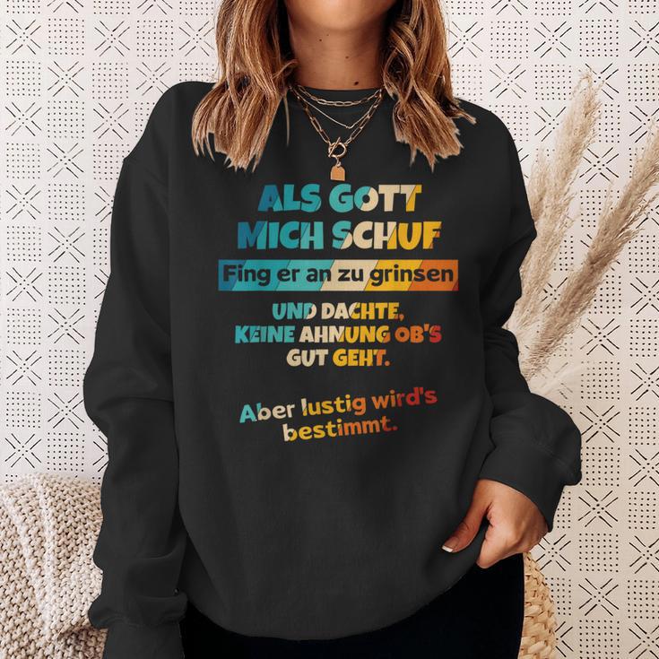 Als Gott Mich Schuf Fing Er An Zu Grinsen Humour Sweatshirt Geschenke für Sie