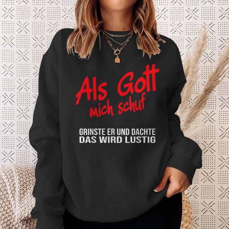 Als Gott Mich Schuf Grinste Er German Language Black Sweatshirt Geschenke für Sie