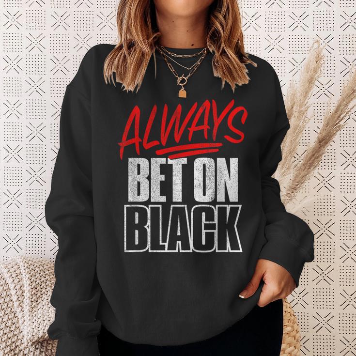 Always Bet On Black Retro Distressed Roulette Gambling Win Sweatshirt Gifts for Her