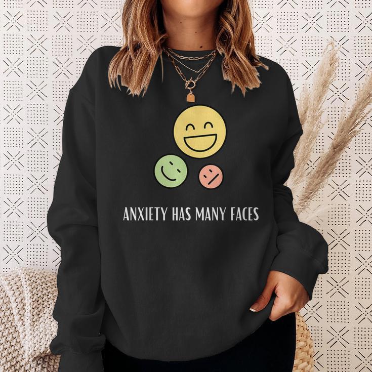 Anxiety Has Many Faces Anxiety Quote Sweatshirt Gifts for Her