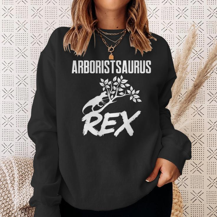 Arborist Saurusrex Tree Surgeon Arboriculturist Sweatshirt Gifts for Her