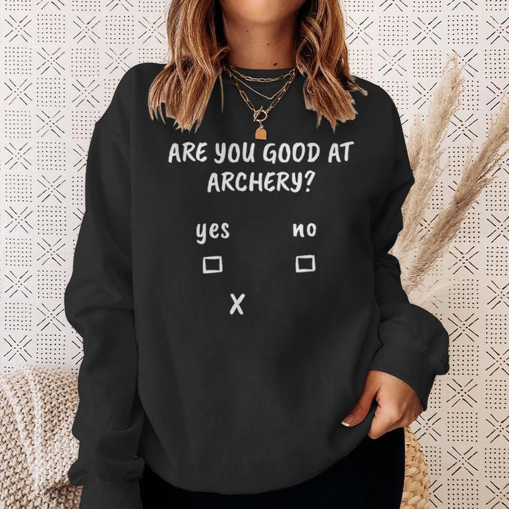 Archery Sarcasm Quote Archer Bow Hunting Sweatshirt Gifts for Her