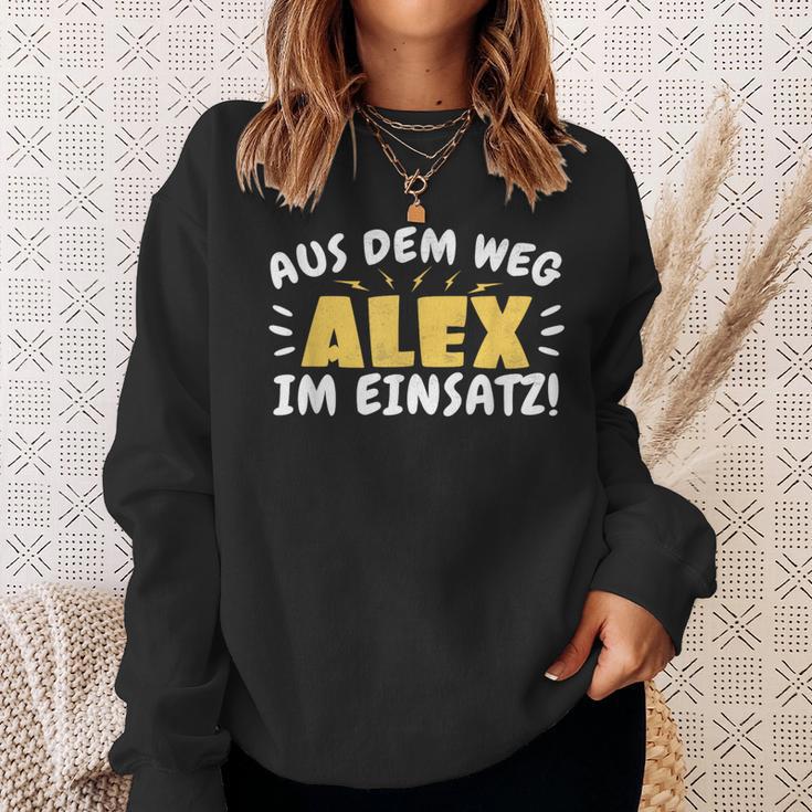 Aus Dem Weg Alex Im Einsatz Name Alex Sweatshirt Geschenke für Sie