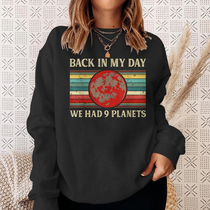 Back In My Day We Had 9 Planets Pluto Space Science Sweatshirt Gifts for Her