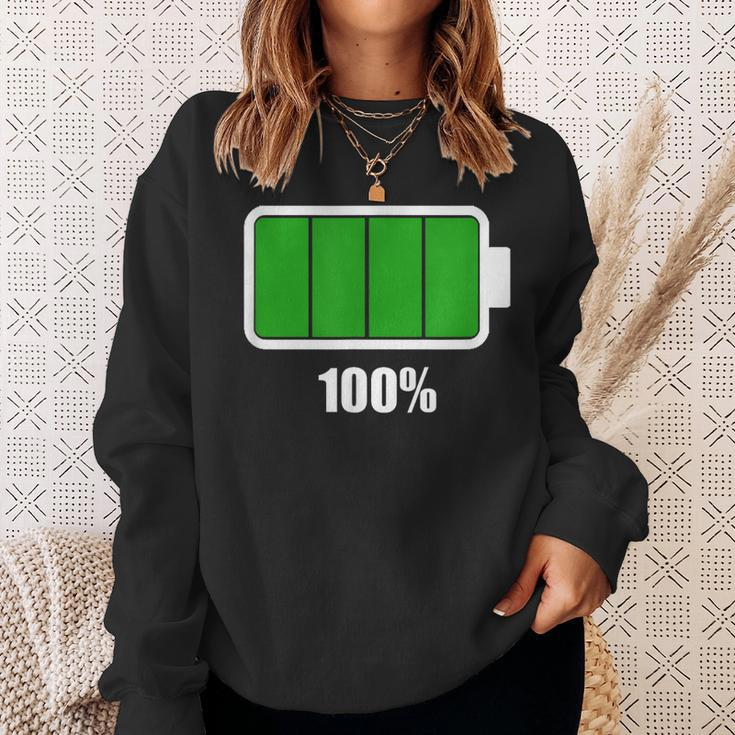 Battery 100 Battery Fully Charged Battery Full Sweatshirt Gifts for Her