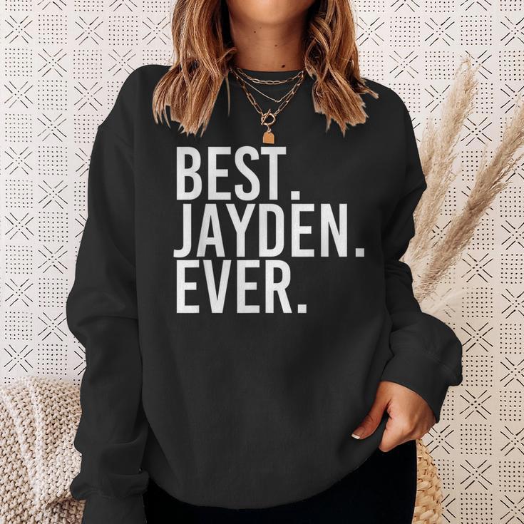 Best Jayden Ever Personalized Name Joke Idea Sweatshirt Gifts for Her