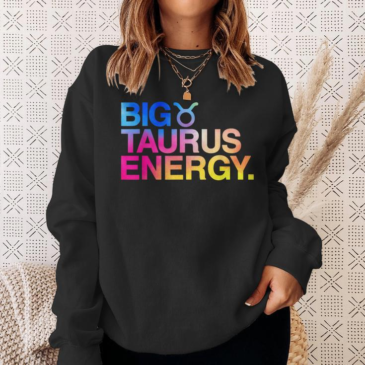 Big Taurus Energy Zodiac Sign Astrology Birthday Sweatshirt Gifts for Her