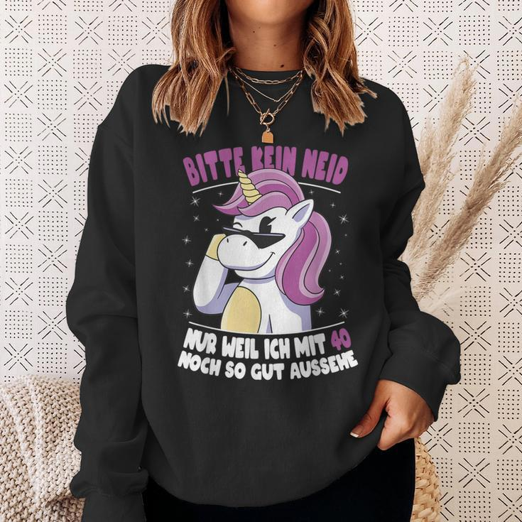Bitte Kein Neid Weil Ich Noch Mit 40 So Gut Aussehe Unicorn Sweatshirt Geschenke für Sie