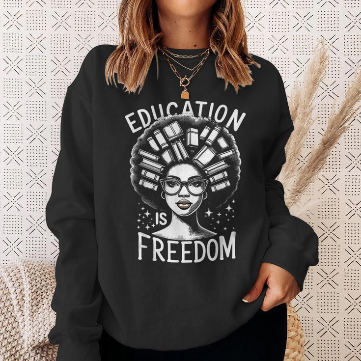 Black History Education Is Freedom Books Women Sweatshirt Gifts for Her