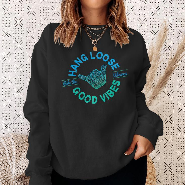 Blue Hang Loose Ride The Waves Good Vibes Sweatshirt Gifts for Her