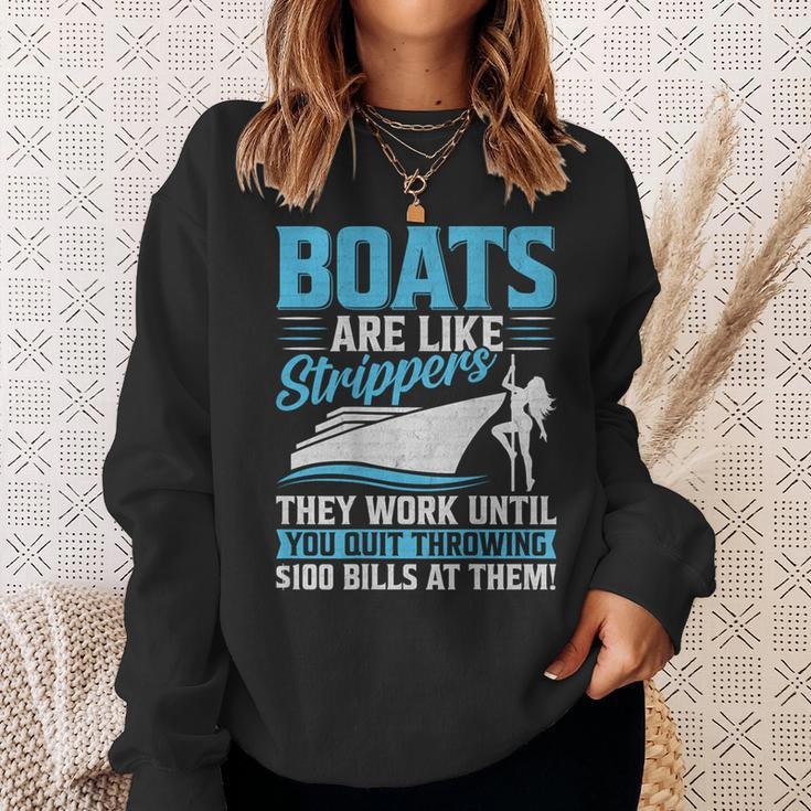 Boats Are Like Strippers They Won't Work Until You Boating Sweatshirt Gifts for Her