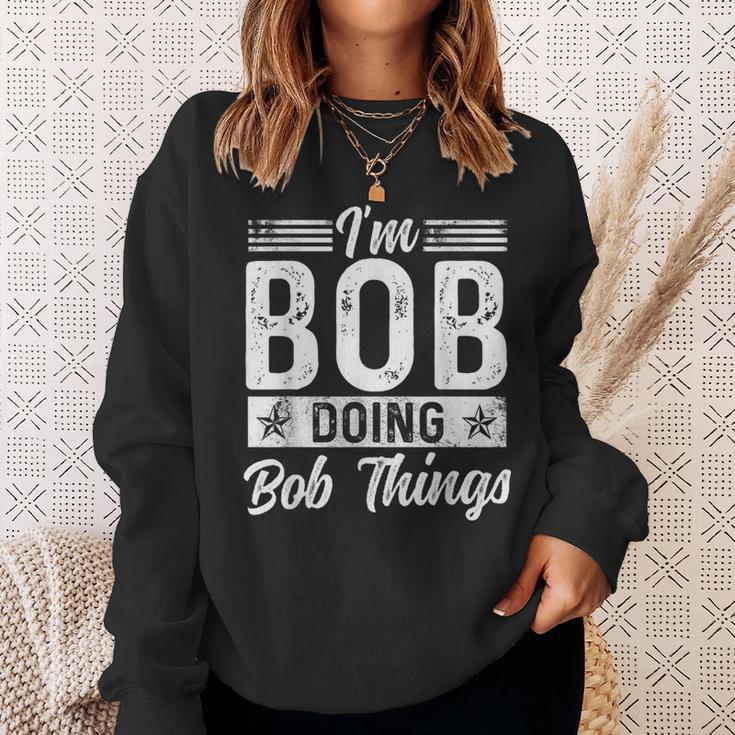 Bob Name Vintage I'm Bob Doing Bob Things Sweatshirt Gifts for Her