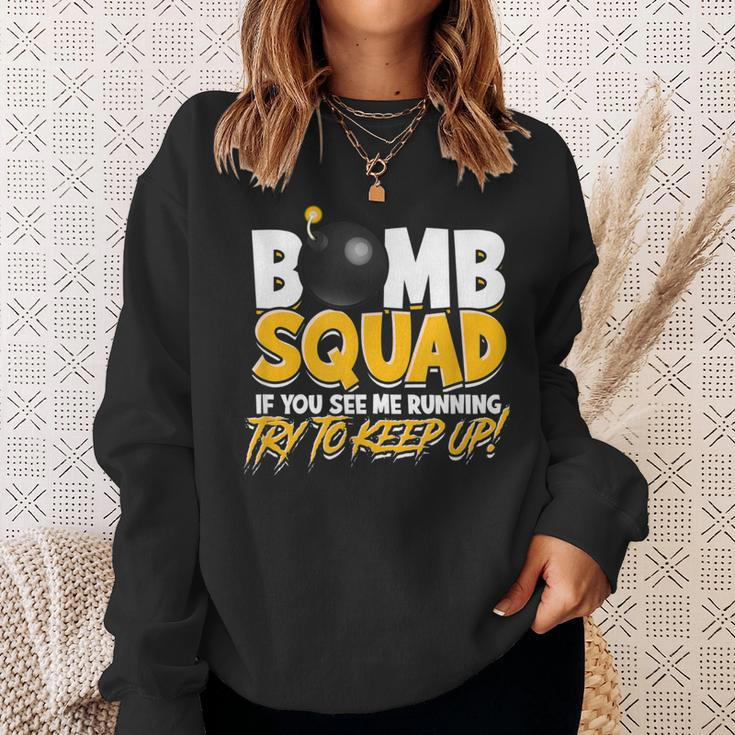 Bomb Squad If You See Me Running Try To Keep Up Fight Sweatshirt Gifts for Her