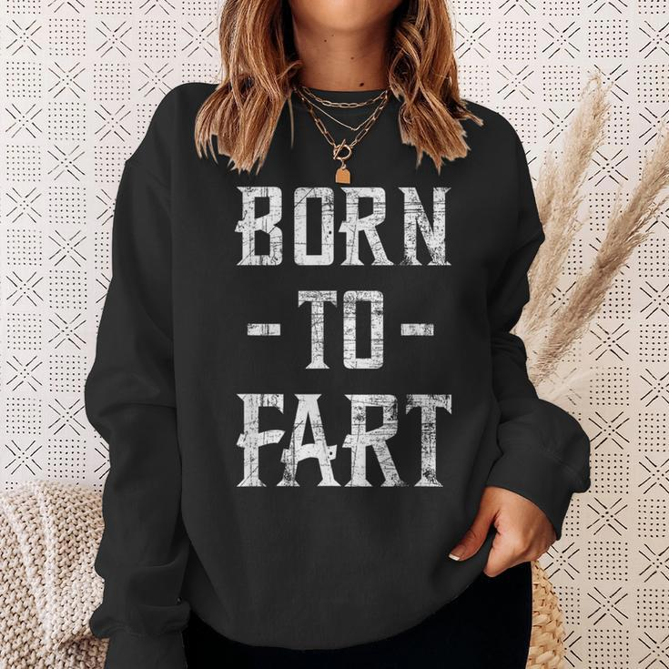 Born To Fart Dad Joke Father's Day Fart Sweatshirt Gifts for Her