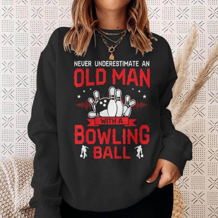 Bowling Lover Never Underestimate Old Man With Bowling Ball Sweatshirt Gifts for Her