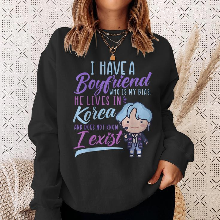 I Have A Boyfriend Who Is My Bias K-Drama K-Pop Fans Lovers Sweatshirt Gifts for Her