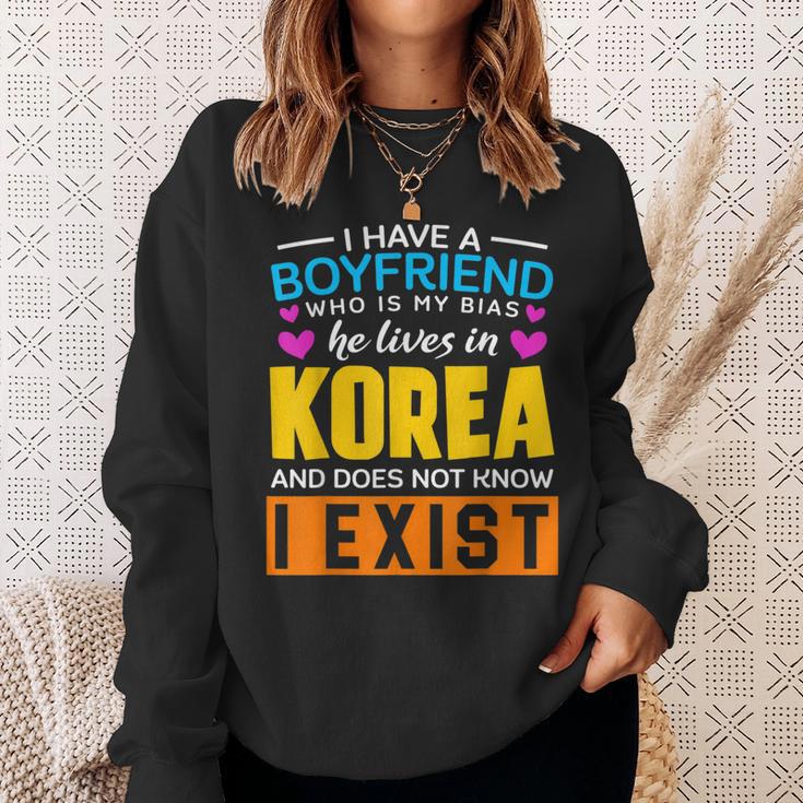 I Have A Boyfriend Who Is My Bias K-Pop Lover K-Drama Korean Sweatshirt Gifts for Her