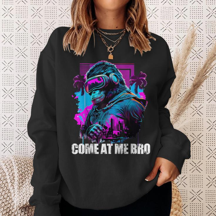 Come At Me Bro Gorilla Vr Gamer Virtual Reality Player Sweatshirt Gifts for Her