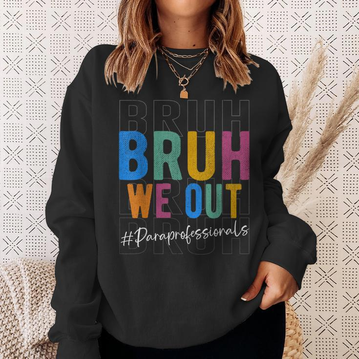 Bruh We Out Paraprofessionals Retro Last Day Of School Sweatshirt Gifts for Her