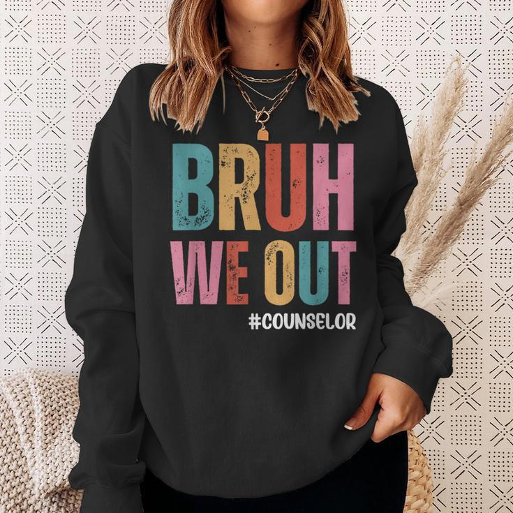 Bruh We Out School Counselor Last Day Of School Sweatshirt Gifts for Her