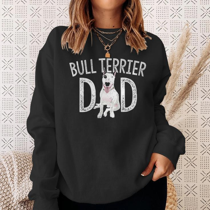 Bull Terrier Dad Dog Lover Owner Bull Terrier Daddy Sweatshirt Gifts for Her
