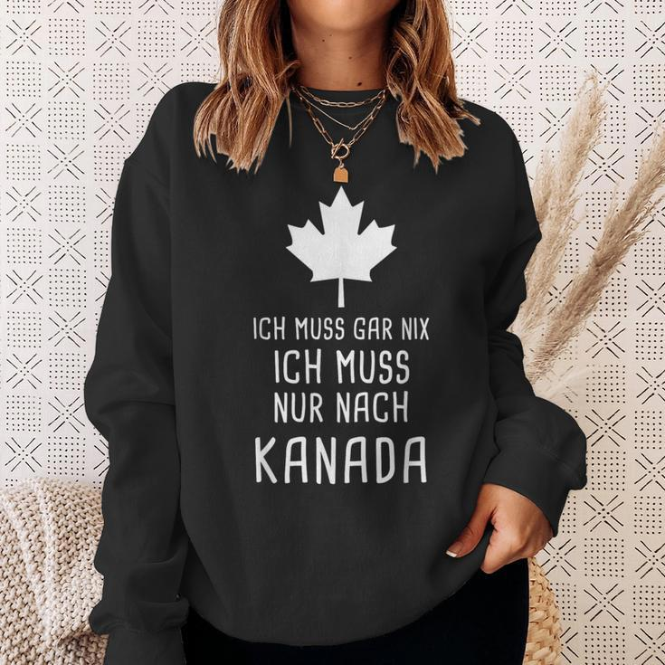 Canada Fan Ich Muss Gar Nix Ich Muss Nur Nach Kanada Red Sweatshirt Geschenke für Sie