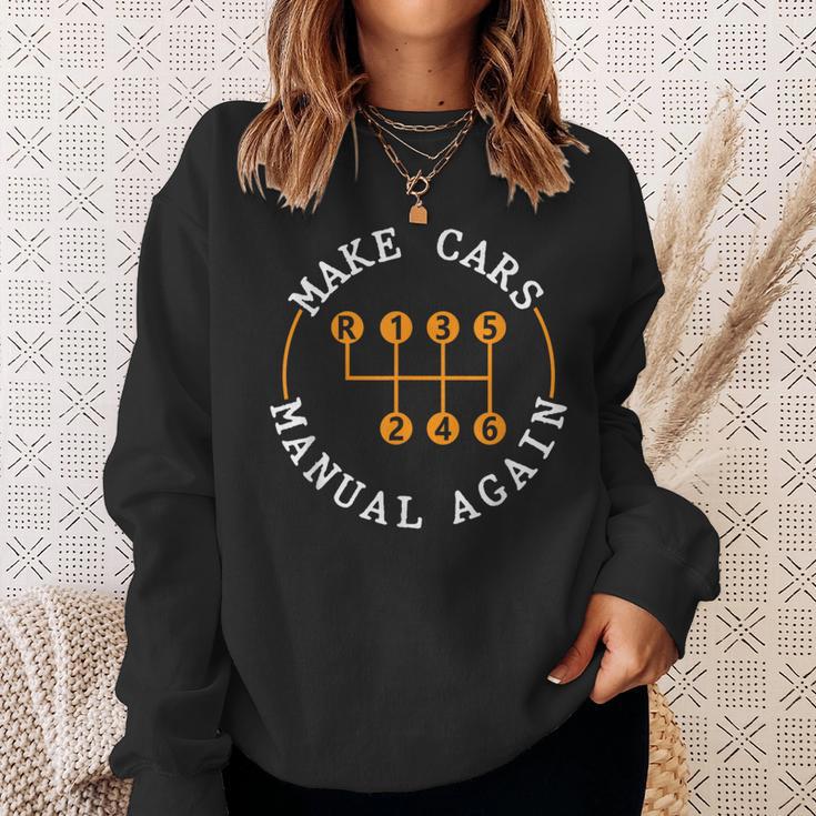 Car Enthusiast Make Cars Manual Again Stick Shift Car Guy Sweatshirt Gifts for Her