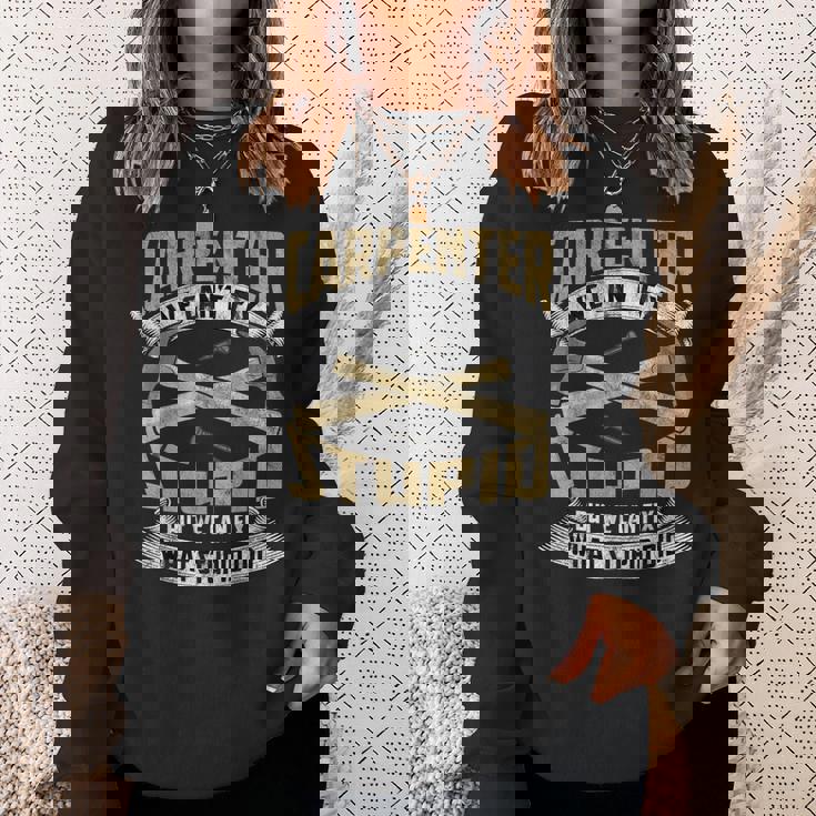 Carpenter Ideas Carpentry Woodworker Woodworking Sweatshirt Gifts for Her